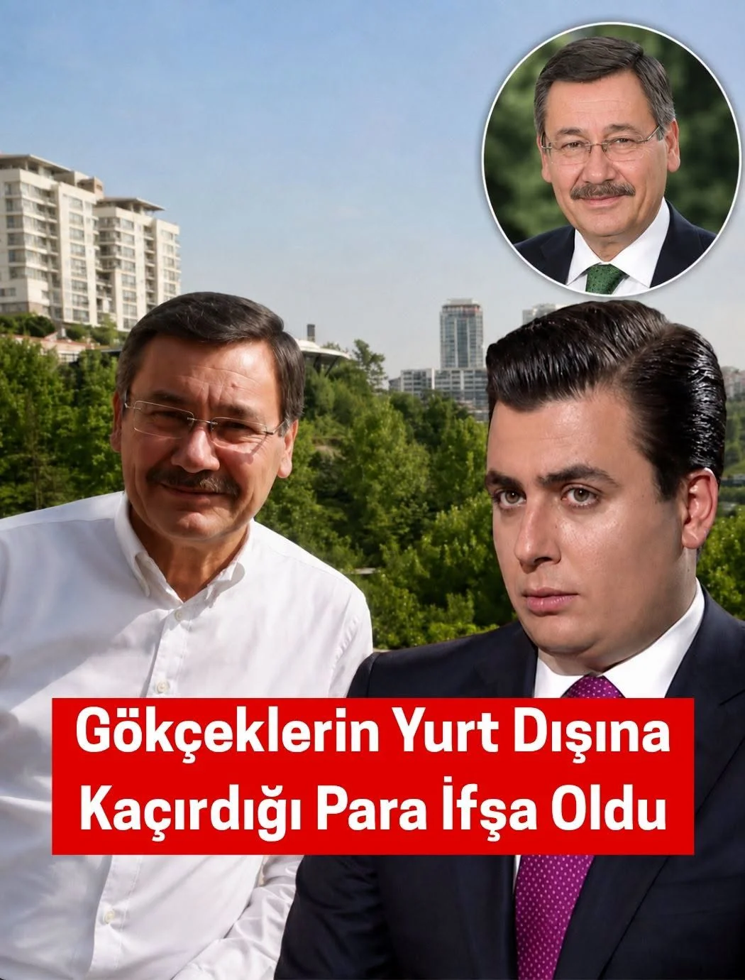 Gökçeklerin Yurt Dışındaki Serveti İfşa Oldu