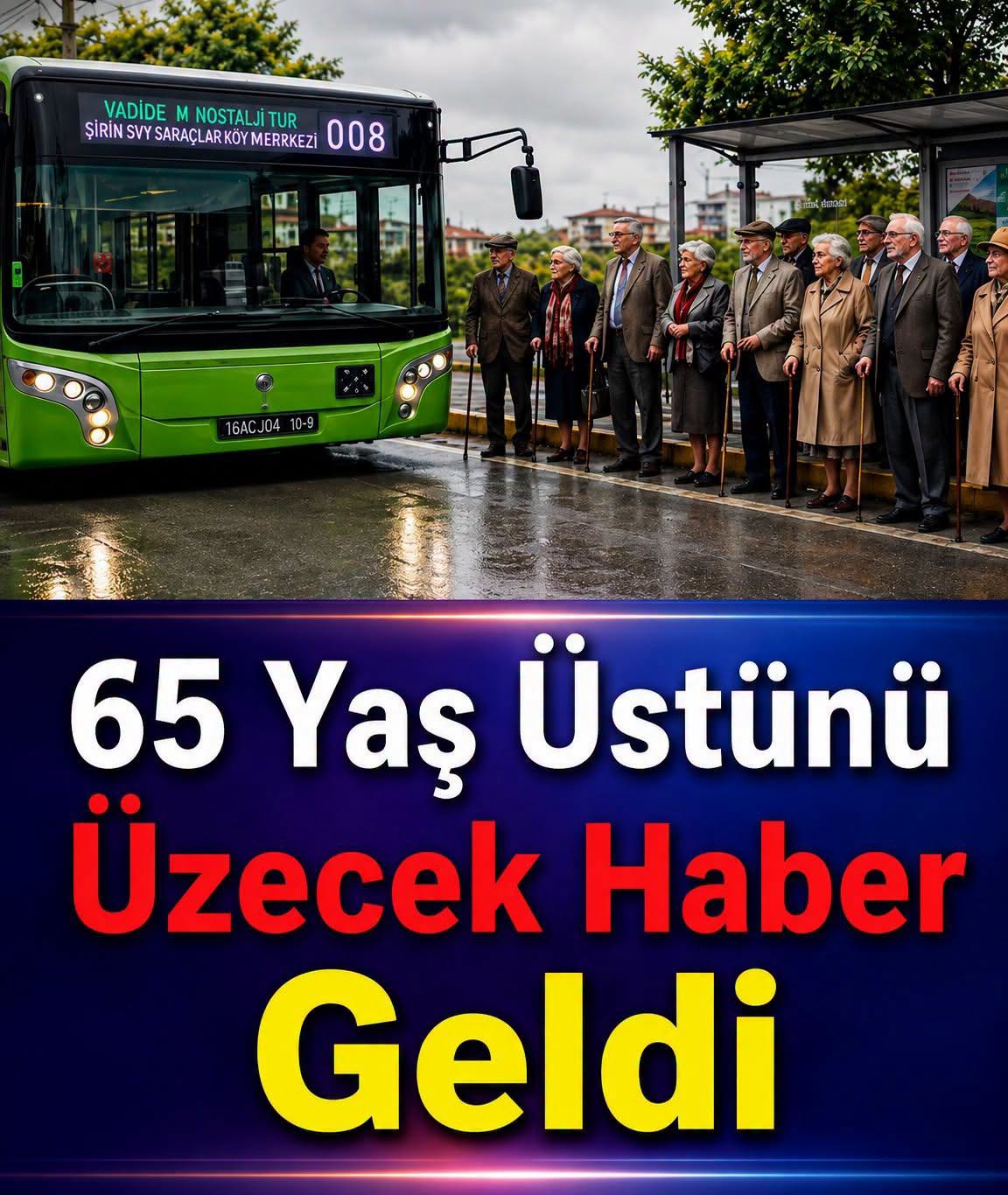 65 Yaş Üstüne Artık Yasak