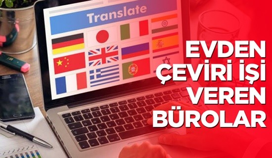 Evden Çeviri İşi Veren Çeviri Büroları
