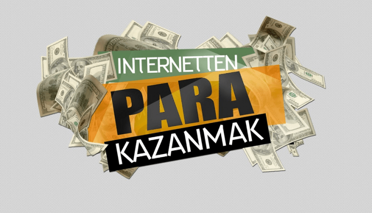 internetten-para-kazanma-yollari-kesin-yontemler