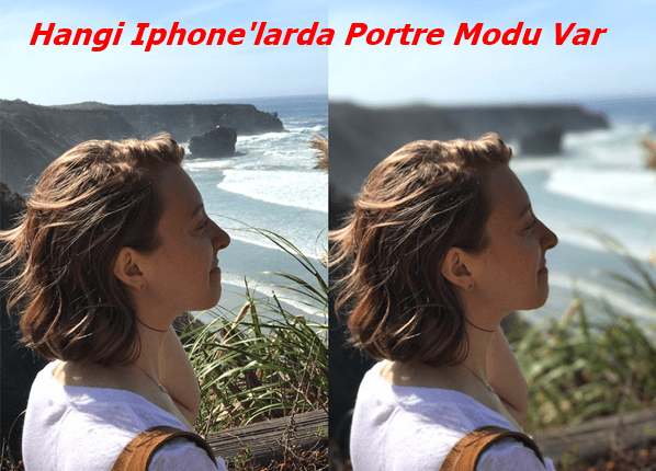 Hangi Iphone’larda Portre Modu Var